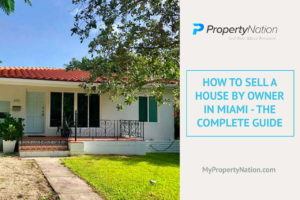 Selling a House By Owner in Miami