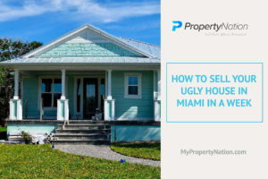 Sell Your Ugly House Miami